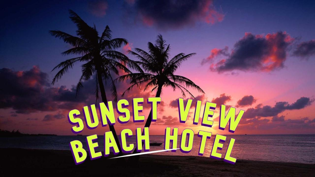 Sunset View Beach Hotel آروغام المظهر الخارجي الصورة